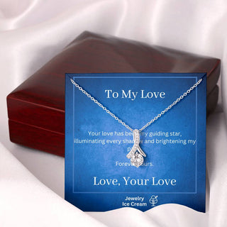 Gift for Love - Your love has been my guiding star, illuminating every shadow and brightening my path