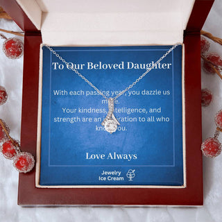 Gift for Daughter - With each passing year, you dazzle us more