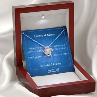 Gift for Mom - Through life's twists and turns, your unwavering love has been my anchor