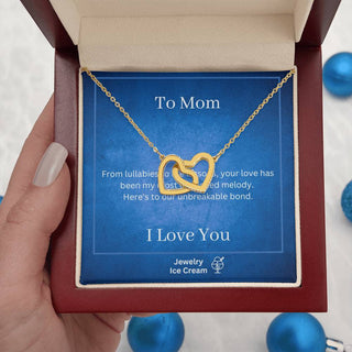 Gift for Mom - Your love has been my most cherished melody