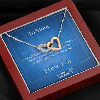 Gift for Mom - Your love has been my most cherished melody